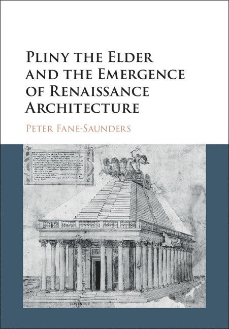 Pliny the Elder and the Emergence of Renaissance Architecture 1