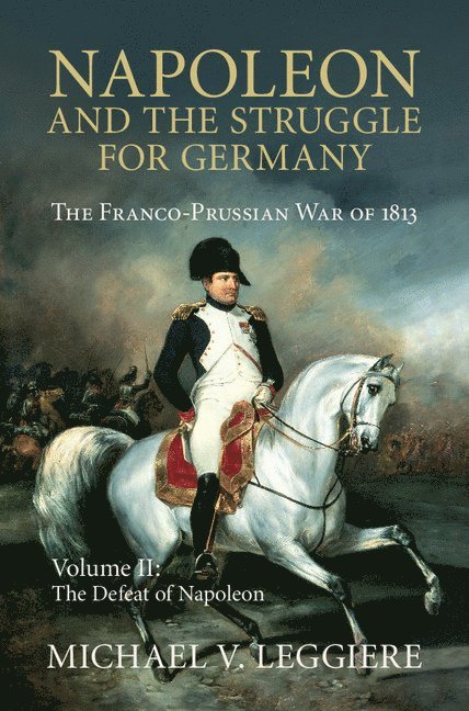 Napoleon and the Struggle for Germany 1
