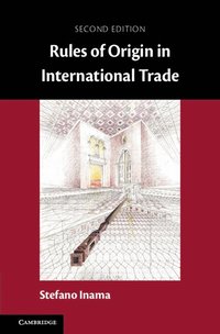 bokomslag Rules of Origin in International Trade