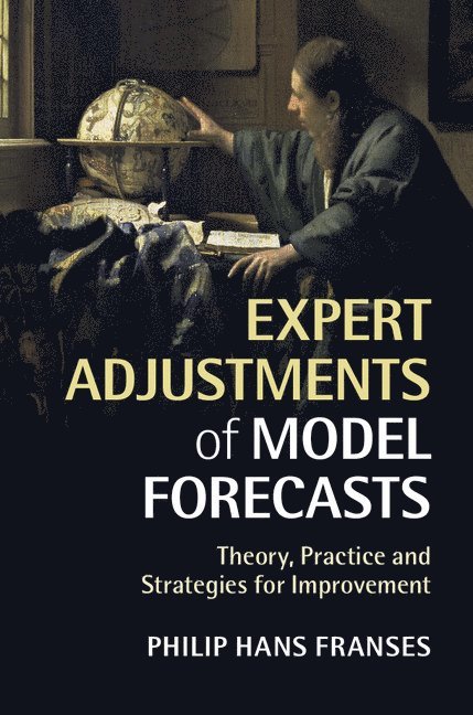 Expert Adjustments of Model Forecasts 1