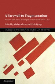Mads Andenas, Eirik Bjorge, Mads (Universitetet i Oslo) Andenas, Eirik (University of Oxford) Bjorge - Farewell to Fragmentation, Inbunden