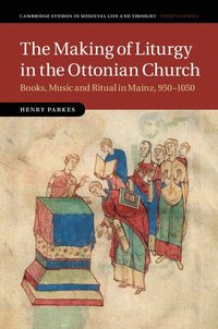 bokomslag The Making of Liturgy in the Ottonian Church