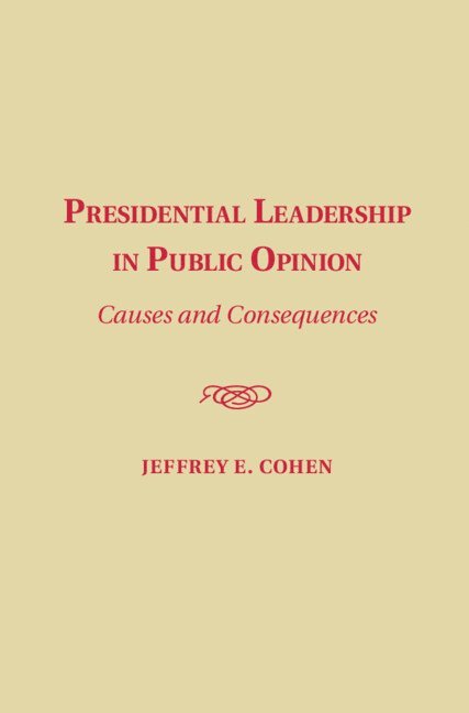 Presidential Leadership in Public Opinion 1