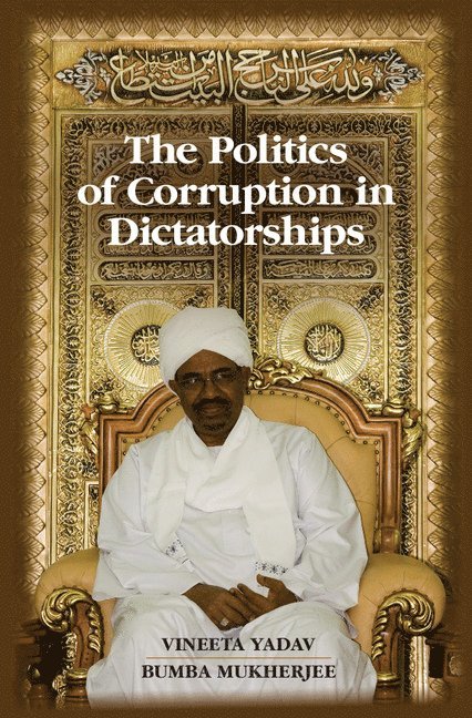 The Politics of Corruption in Dictatorships 1