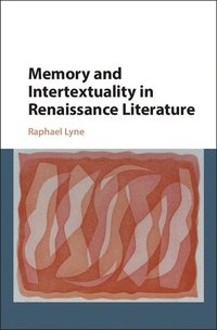 bokomslag Memory and Intertextuality in Renaissance Literature