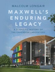 bokomslag Maxwell's Enduring Legacy