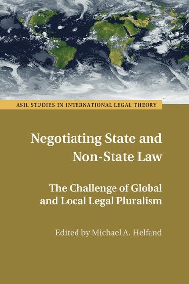 Michael A. Helfand - Negotiating State and Non-State Law, Inbunden
