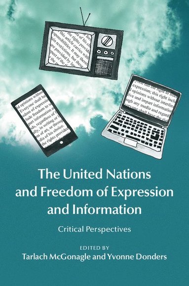 bokomslag The United Nations and Freedom of Expression and Information