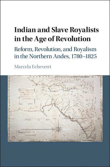 Indian and Slave Royalists in the Age of Revolution 1