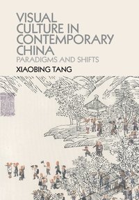 bokomslag Visual Culture in Contemporary China