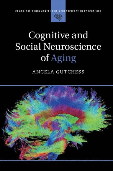 bokomslag Cognitive and Social Neuroscience of Aging