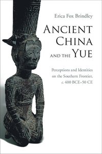 bokomslag Ancient China and the Yue
