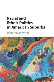 bokomslag Racial and Ethnic Politics in American Suburbs