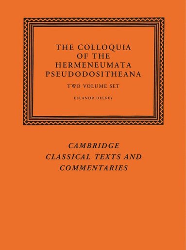 bokomslag The Colloquia of the Hermeneumata Pseudodositheana 2 Volume Set