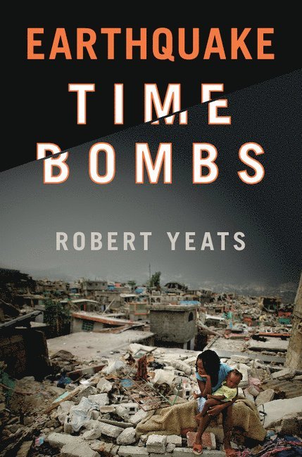 Earthquake Time Bombs 1