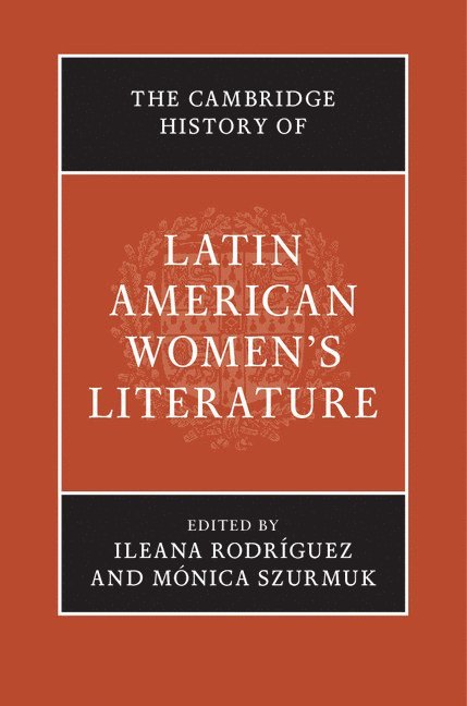 The Cambridge History of Latin American Women's Literature 1