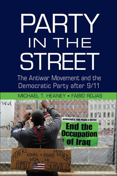 Michael T. Heaney, Fabio Rojas - Party in the Street, Inbunden