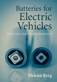 bokomslag Batteries for electric vehicles - materials and electrochemistry