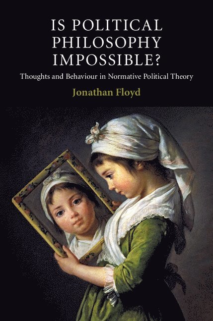 Is Political Philosophy Impossible? 1
