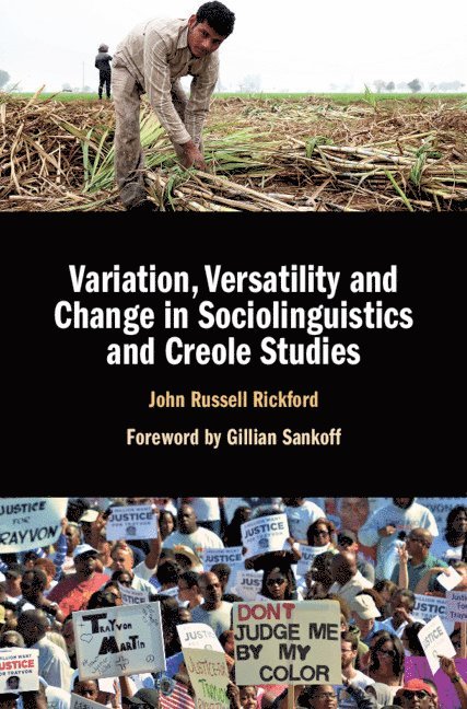 Variation, Versatility and Change in Sociolinguistics and Creole Studies 1