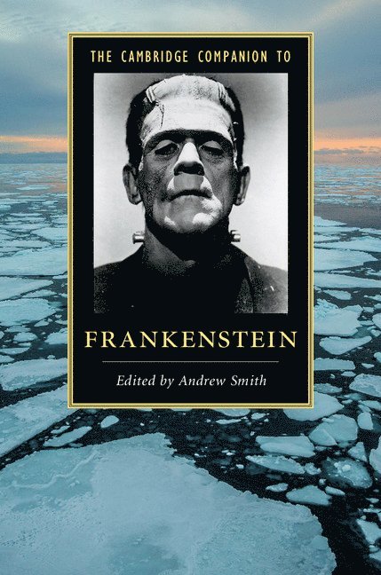Andrew (University of Sheffield) Smith, Andrew Smith - The Cambridge Companion to Frankenstein, Inbunden
