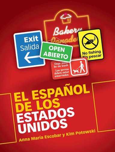 Anna Maria Escobar, Kim Potowski - El Español de los Estados Unidos, Inbunden