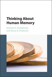 bokomslag Thinking About Human Memory