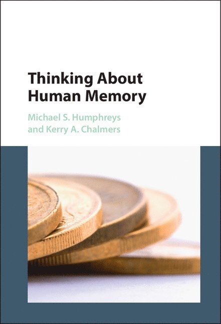 Thinking About Human Memory 1