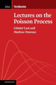 Günter Last, Mathew Penrose, Germany) Last, Gunter (Karlsruhe Institute of Technology, Mathew (University of Bath) Penrose - Lectures on the Poisson Process, Inbunden