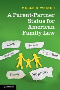 bokomslag A Parent-Partner Status for American Family Law