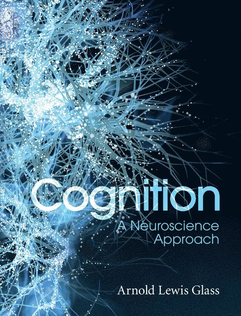 Arnold Lewis Glass, New Jersey) Glass, Arnold Lewis (Rutgers University - Cognition, Inbunden