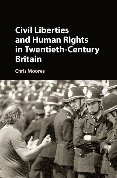 bokomslag Civil Liberties and Human Rights in Twentieth-Century Britain