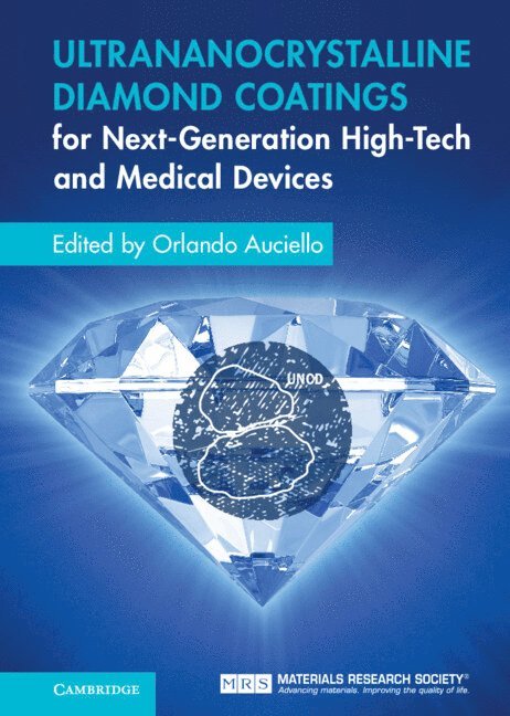 Ultrananocrystalline Diamond Coatings for Next-Generation High-Tech and Medical Devices 1