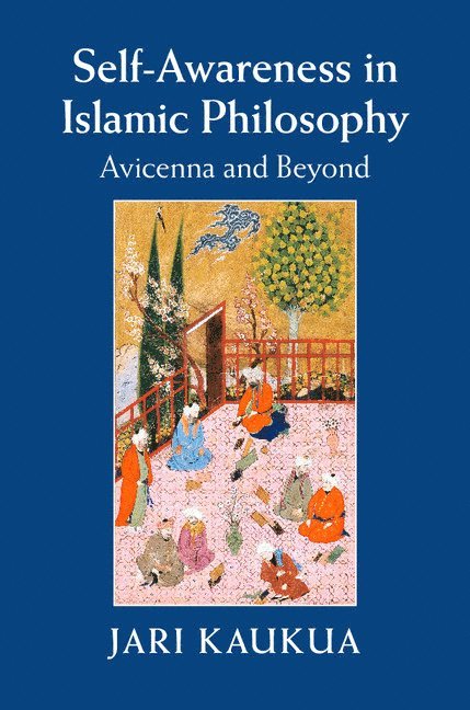 Self-Awareness in Islamic Philosophy 1