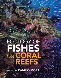 bokomslag Ecology of Fishes on Coral Reefs