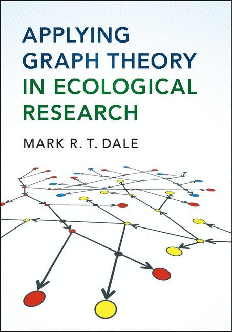 Applying Graph Theory in Ecological Research 1