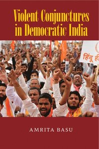 bokomslag Violent Conjunctures in Democratic India