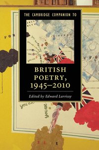 bokomslag The Cambridge Companion to British Poetry, 1945-2010