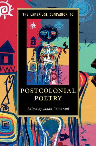 Jahan Ramazani - The Cambridge Companion to Postcolonial Poetry, Inbunden