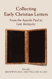 bokomslag Collecting Early Christian Letters