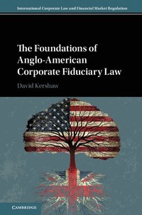 bokomslag The Foundations of Anglo-American Corporate Fiduciary Law