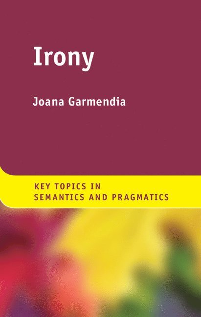 Joana Garmendia, Bilbao) Garmendia, Joana (University of the Basque Country - Irony, Inbunden