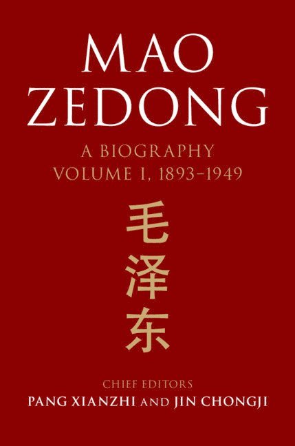 Mao Zedong: Volume 1, 1893-1949 1