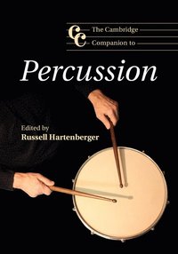 bokomslag The Cambridge Companion to Percussion