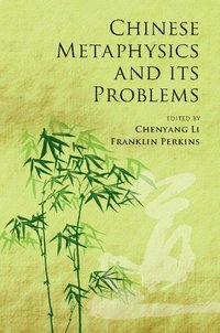 bokomslag Chinese Metaphysics and its Problems