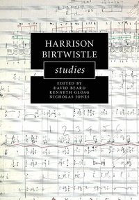 bokomslag Harrison Birtwistle Studies