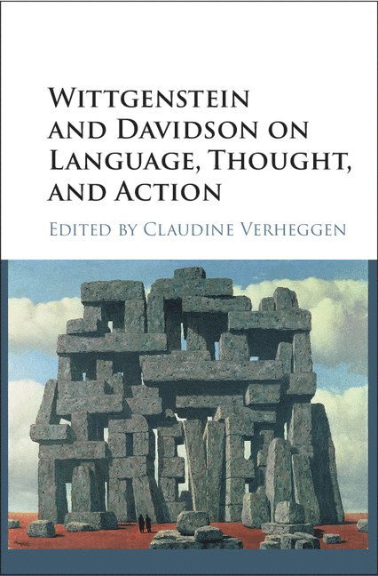 Wittgenstein and Davidson on Language, Thought, and Action 1