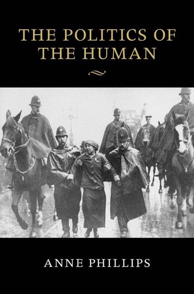 bokomslag The Politics of the Human