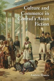 bokomslag Culture and Commerce in Conrad's Asian Fiction