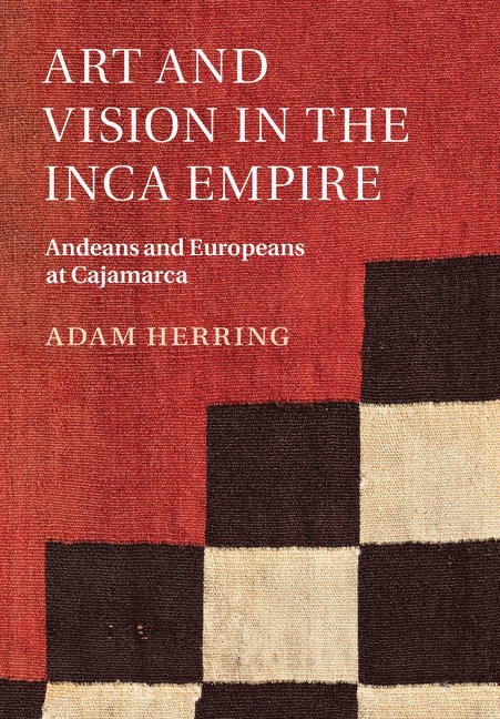 Art and Vision in the Inca Empire 1